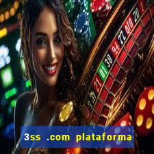 3ss .com plataforma de jogos